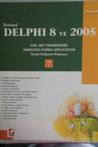 Borland Delphi 8 ve 2005 Cilt 1 Memik Yanık
