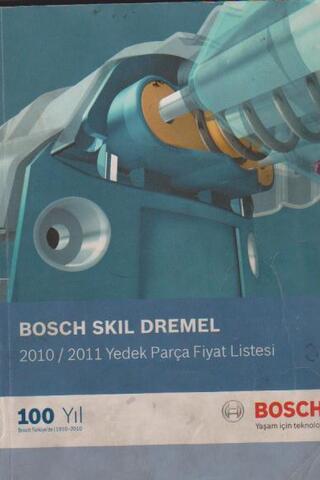 Bosch Skıl Dremel 2010 / 2011 Yedek Parça Fiyatı Listesi
