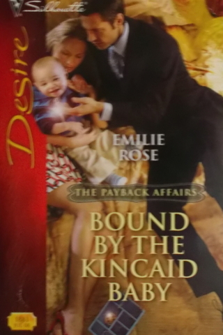 Bound By The Kincaid Baby Emilie Rose