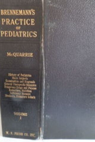Brennemann's Practice O Pediatrics Volume I Irvine Mcquarrie