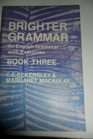 Brighter Grammar Book Three C. E. Eckersley