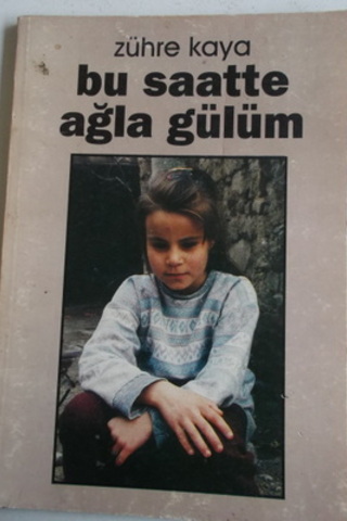 Bu Saatte Ağla Gülüm