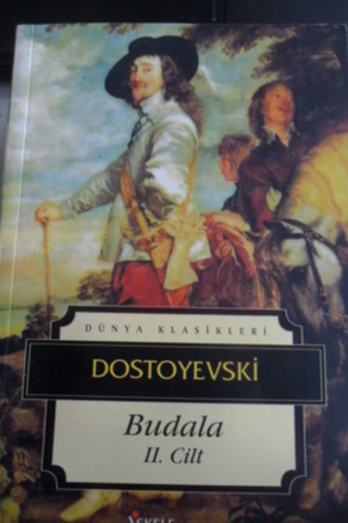Budala II. Cilt Fyodor Mihayloviç Dostoyevski