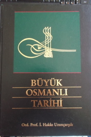 Büyük Osmanlı Tarihi Cilt 2 İ. Hakkı Uzunçarşılı