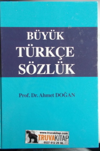 Büyük Türkçe Sözlük Ahmet Doğan