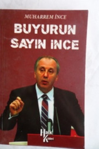Buyurun Sayın İnce Muharrem İnce