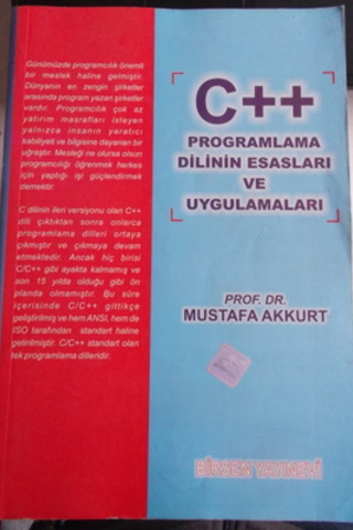 C++ Programlama Dilinin Esasları Mustafa Akkurt