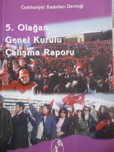 5. Olağan Genel Kurulu Çalışma raporu