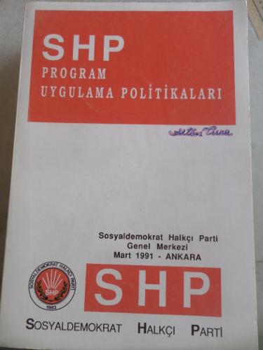 SHP Program Uygulama Politikaları