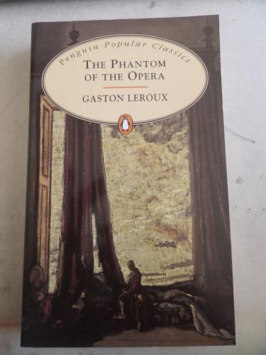 The Phantom Of The Opera Gaston Leroux
