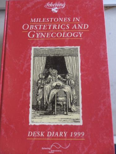 Milestones In Obstetrics And Gynecology Desk Diary 1999