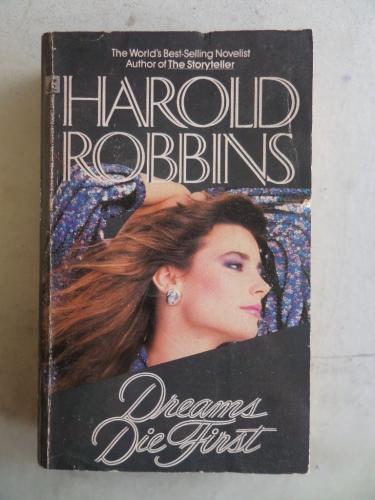 Dreams Die First Harold Robbins