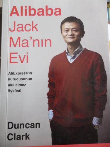 Alibaba Jack Ma'nın Evi Duncan Clark