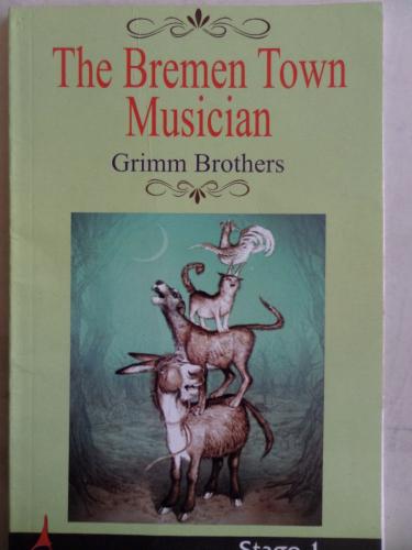 The Breman Town Musician Grimm Kardeşler