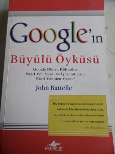 Google'in Büyülü Öyküsü John Battelle