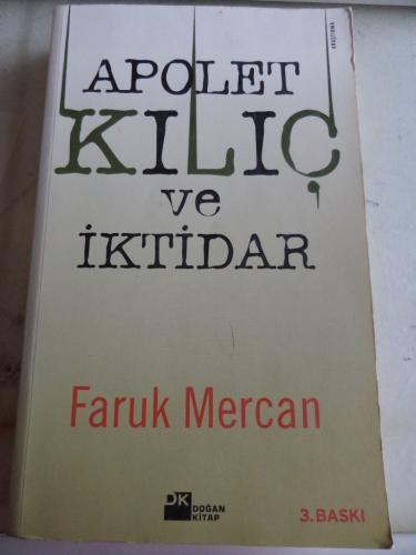 Apolet Kılıç ve İktidar Faruk Mercan