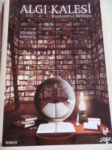 Algı Kalesi Rastlantı ve Devinim Gültekin Karakuş