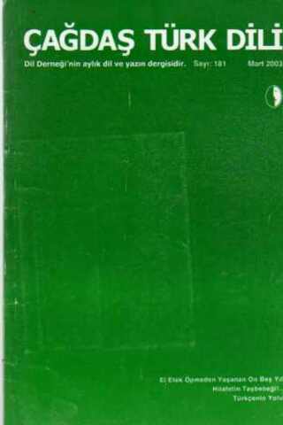 Çağdaş Türk Dili Dergisi 2003 / 181