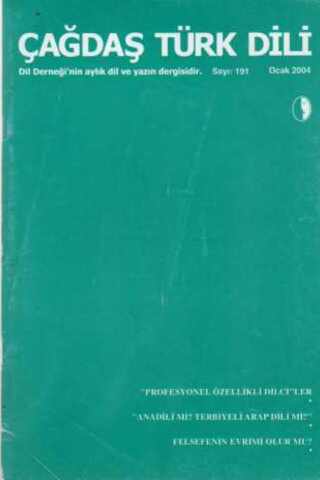 Çağdaş Türk Dili Dergisi 2004 / 191