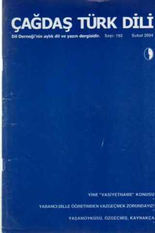 Çağdaş Türk Dili Dergisi 2004 / 192