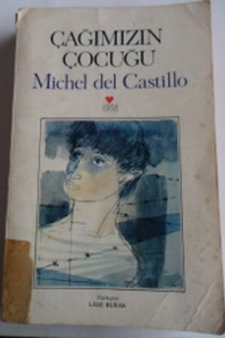 Çağımızın Çocuğu Michel Del Castillo