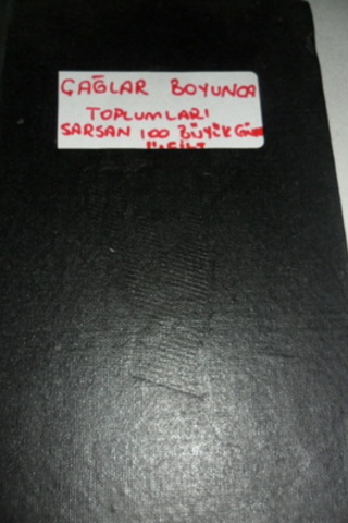 Çağlar Boyunca Toplumları Sarsan 100 Büyük Gün II.Cilt