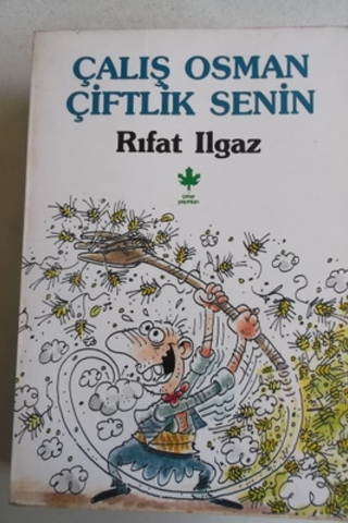 Çalış Osman Çiftlik Senin Rıfat Ilgaz