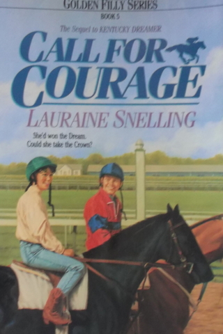 Call For Courage Lauraine Snelling