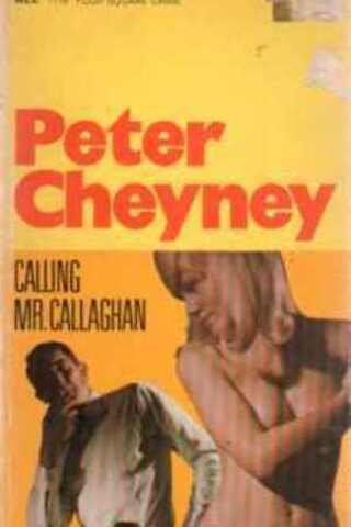 Calling Mr. Callaghan Peter Cheyney