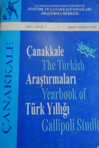 Çanakkale Araştırmaları Türk Yıllığı 2005 / 3