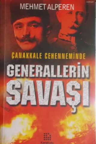 Çanakkale Cehenneminde Generallerin Savaşı Mehmet Alperen