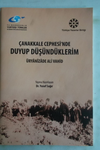 Çanakkale Cephesi'nde Duyup Düşündüklerim