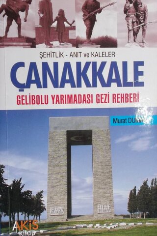 Çanakkale Gelibolu Yarımadası Gezi Rehberi Murat Duman