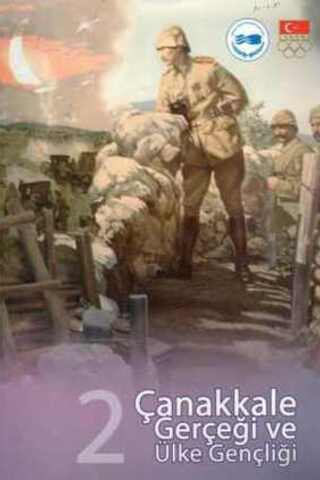 Çanakkale Gerçeği ve Ülke Gençliği