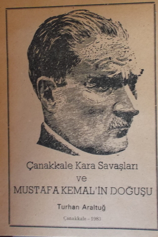 Çanakkale Kara Savaşları ve Mustafa Kemal'in Doğuşu