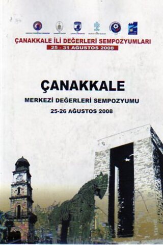 Çanakkale Merkezi Değerleri Sempozyumu 25-26 Ağustos 2008