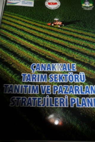 Çanakkale Tarım Sektörü Tanıtım ve Pazarlama Stratejileri Planı
