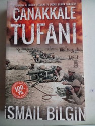 Çanakkale Tufanı İsmail Bilgin