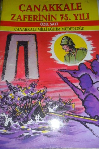 Çanakkale Zaferinin 75. Yılı (Özel Sayı)