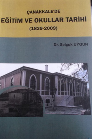 Çanakkale'de Eğitim ve Okullar Tarihi Selçuk Uygun