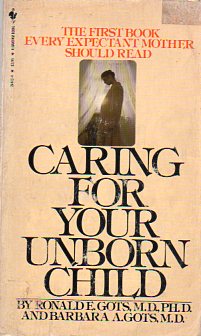 Caring For Your Unborn Child Ronalde