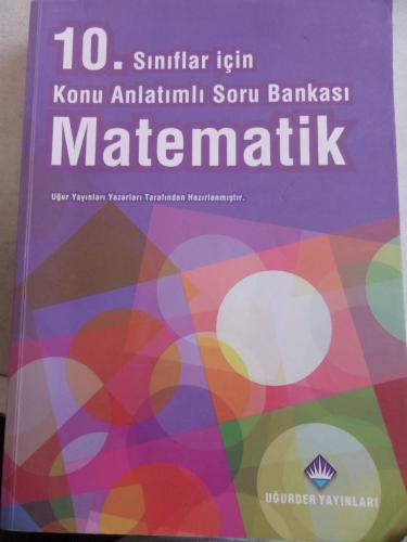 10. Sınıflar İçin Matematik Konu Anlatımlı Soru Bankası