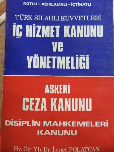 İÇ HİZMET KANUNU VE YÖNETMENLİĞİ / ASKERİ CEZA KANUNU DİSİPLİN MAHKEME
