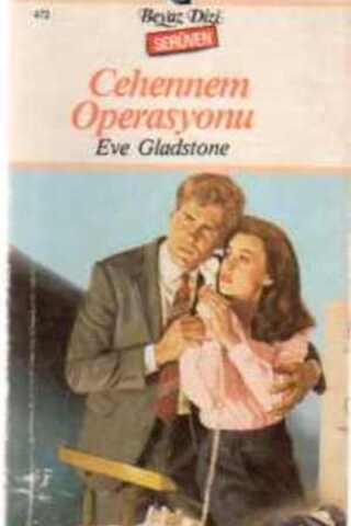 Cehennem Operasyonu - 472 Eve Gladstone