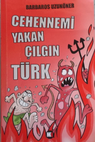 Cehennemi Yakan Çılgın Türk Barbaros Uzunöner