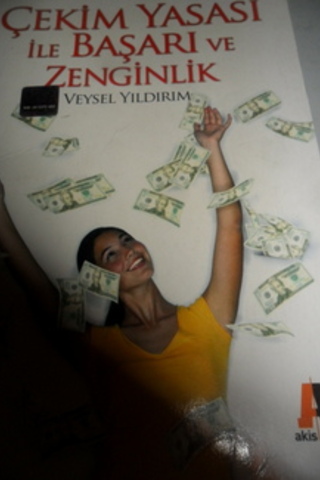 Çekim Yasası ile Başarı ve Zenginlik Veysel Yıldırım