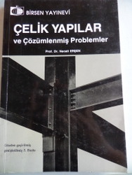 Çelik Yapılar ve Çözümlenmiş Problemler Necati Erşen