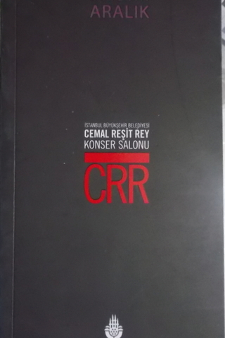 Cemal Reşit Rey Konser Salonu CRR Ekim-Kasım-Aralık
