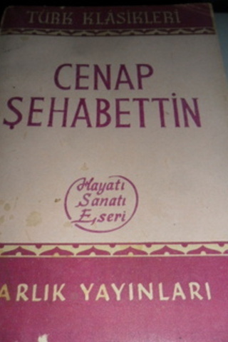Cenap Şehabettin Hayatı Sanatı Eseri