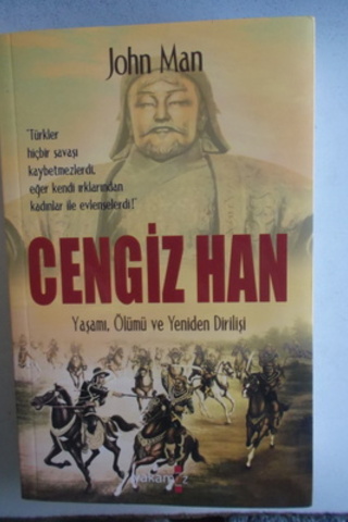 Cengiz Han Yaşamı Ölümü ve Yeniden Dirilişi John Man